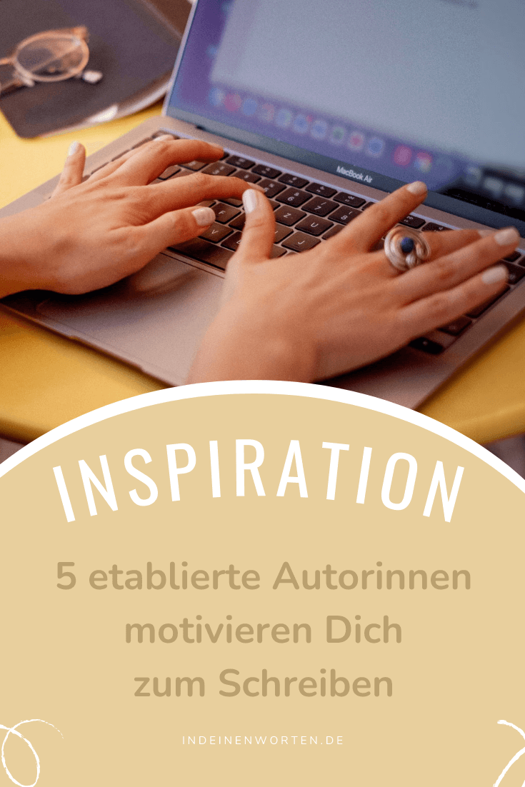 5 etablierte Autorinnen inspirieren Dich zum Schreiben. Sie schenken Dir Impulse aus der Praxis, Einblicke in Schreibprozesse und Schreibtipps zum Mitnehmen. Lass Dich motivieren! #indeinenworten